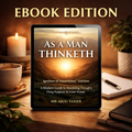As a Man Thinketh — IOA Edition™  — E-Book Edition (PDF Digital Download)