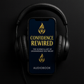 Confidence Rewired™ — Audiobook Edition (MP3 Digital Download)